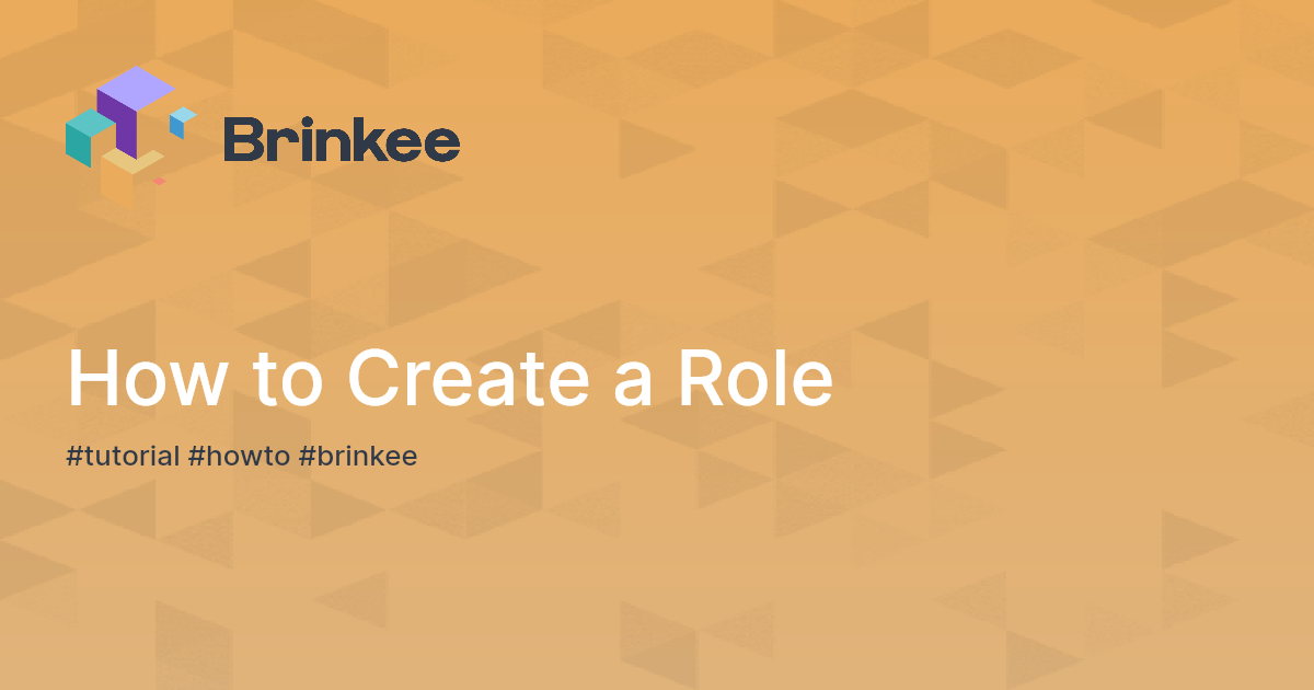 How To Create A Role Brinkee how-to-create-a-role-brinkee